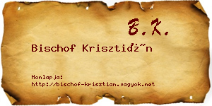 Bischof Krisztián névjegykártya